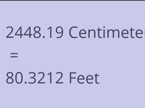 2448.19 CM TO FEET