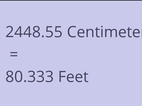 2448.55 CM TO FEET