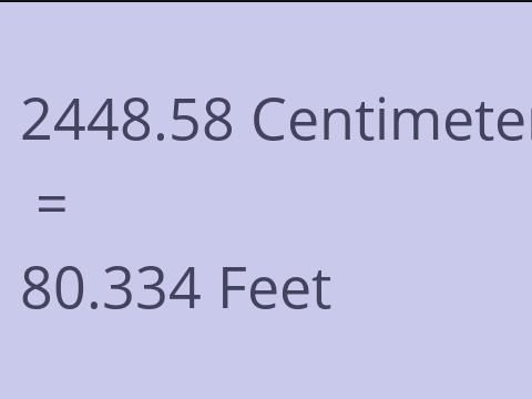 2448.58 CM TO FEET