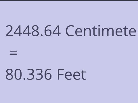 2448.64 CM TO FEET