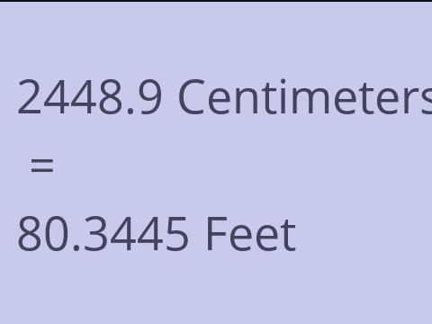 2448.9 CM TO FEET