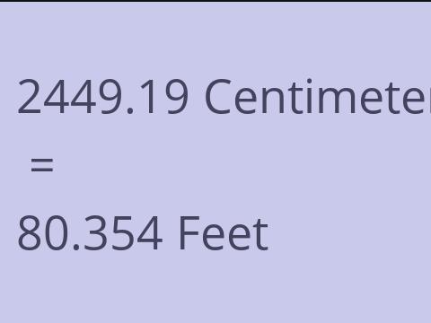 2449.19 CM TO FEET