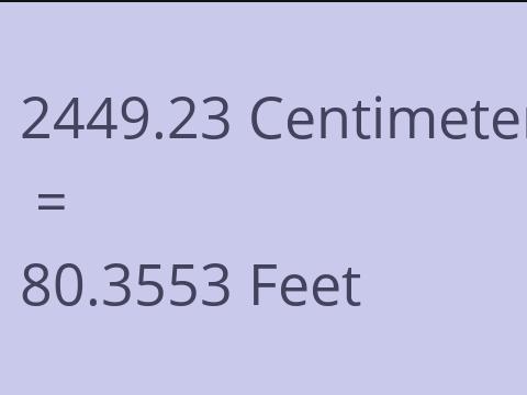 2449.23 CM TO FEET