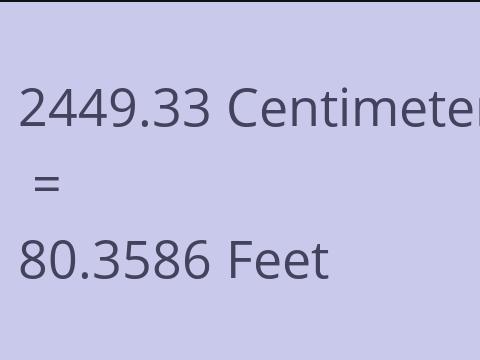 2449.33 CM TO FEET