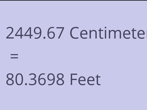2449.67 CM TO FEET