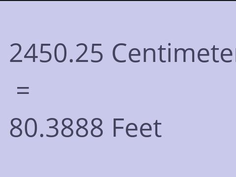2450.25 CM TO FEET