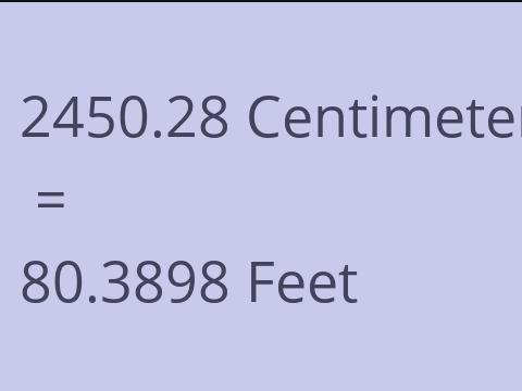 2450.28 CM TO FEET