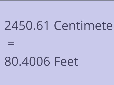 2450.61 CM TO FEET