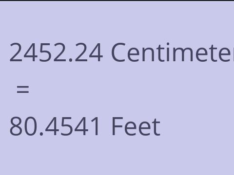 2452.24 CM TO FEET
