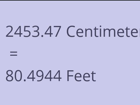 2453.47 CM TO FEET