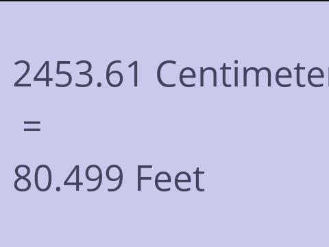 2453.61 CM TO FEET