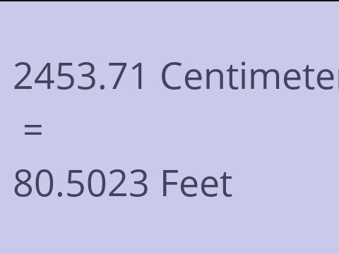 2453.71 CM TO FEET