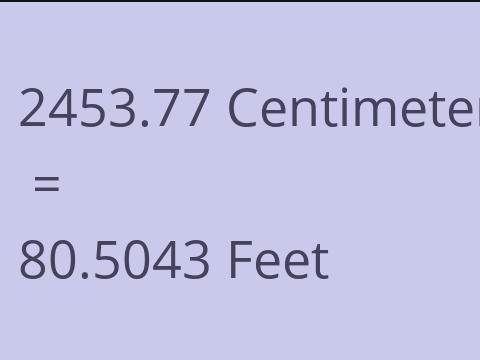 2453.77 CM TO FEET