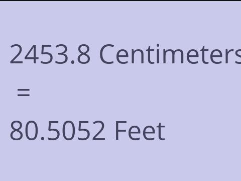 2453.8 CM TO FEET