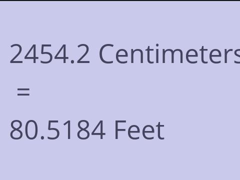 2454.2 CM TO FEET