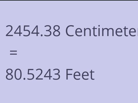 2454.38 CM TO FEET