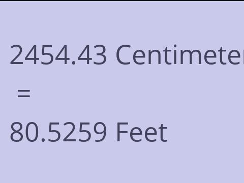2454.43 CM TO FEET
