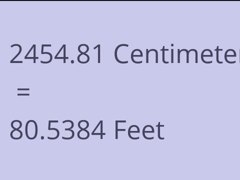 2454.81 CM TO FEET