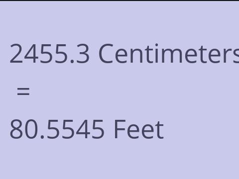 2455.3 CM TO FEET