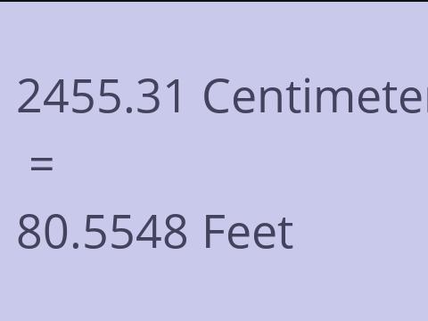2455.31 CM TO FEET