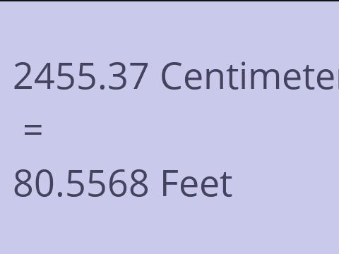 2455.37 CM TO FEET