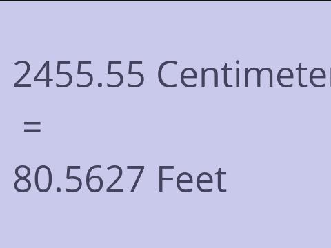 2455.55 CM TO FEET