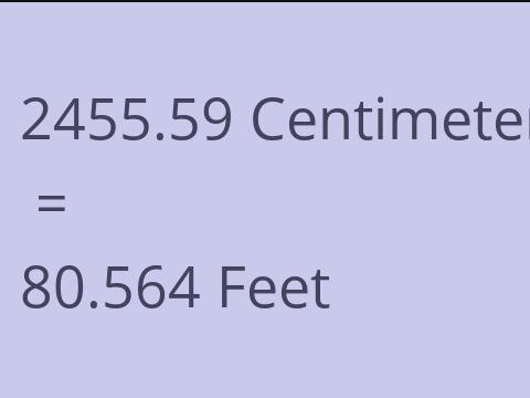 2455.59 CM TO FEET