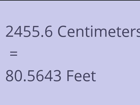 2455.6 CM TO FEET