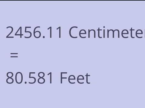 2456.11 CM TO FEET