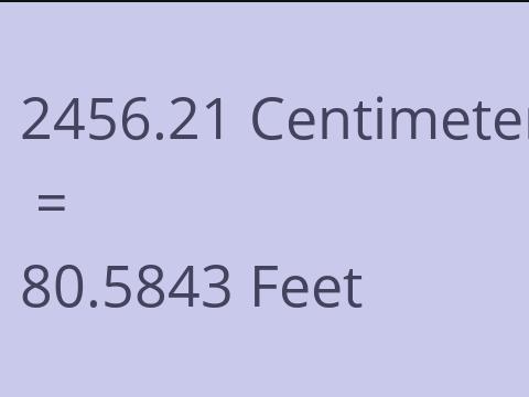 2456.21 CM TO FEET