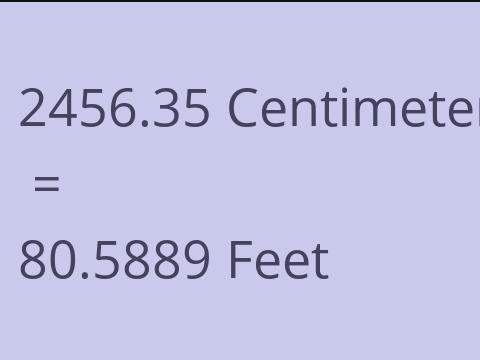 2456.35 CM TO FEET