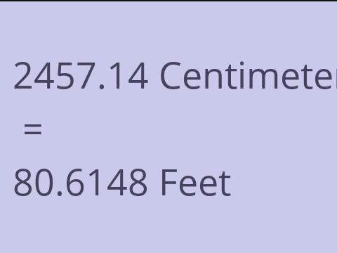 2457.14 CM TO FEET