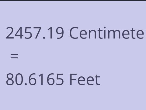 2457.19 CM TO FEET