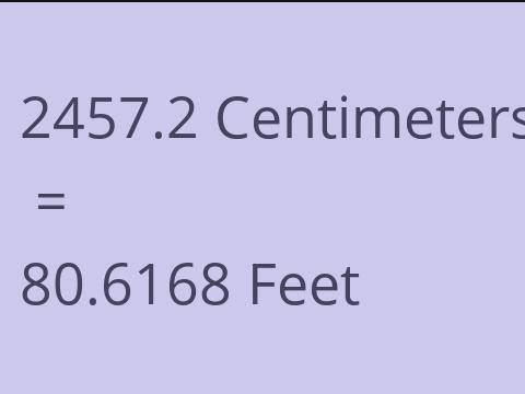 2457.2 CM TO FEET