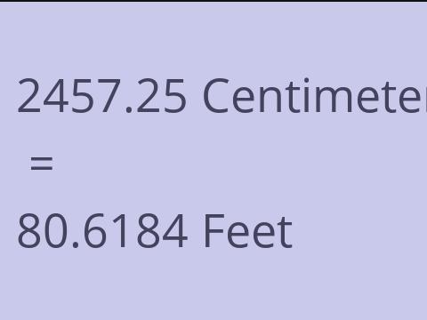 2457.25 CM TO FEET