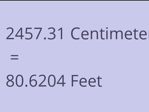 2457.31 CM TO FEET