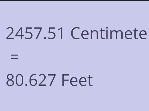 2457.51 CM TO FEET