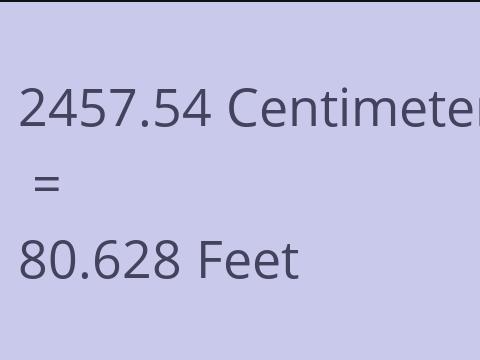 2457.54 CM TO FEET