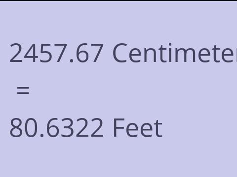 2457.67 CM TO FEET