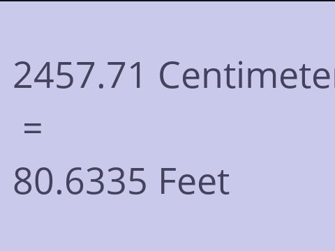 2457.71 CM TO FEET