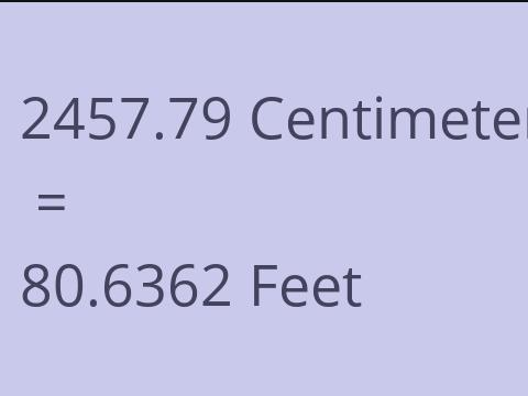 2457.79 CM TO FEET
