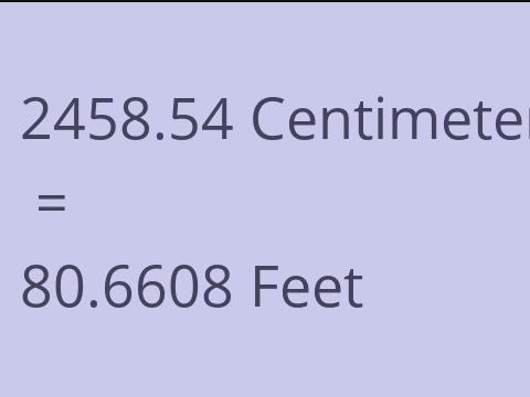 2458.54 CM TO FEET
