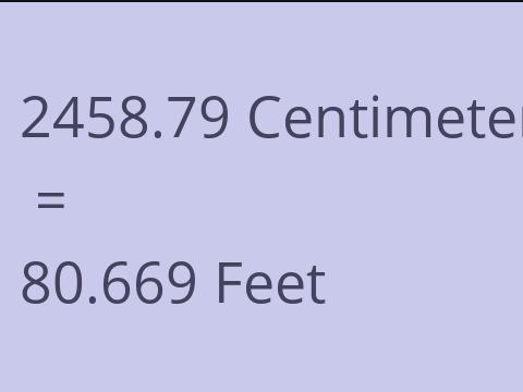 2458.79 CM TO FEET
