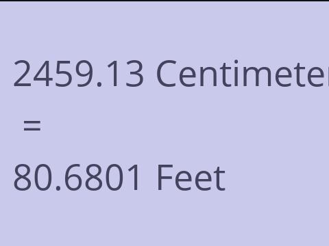 2459.13 CM TO FEET