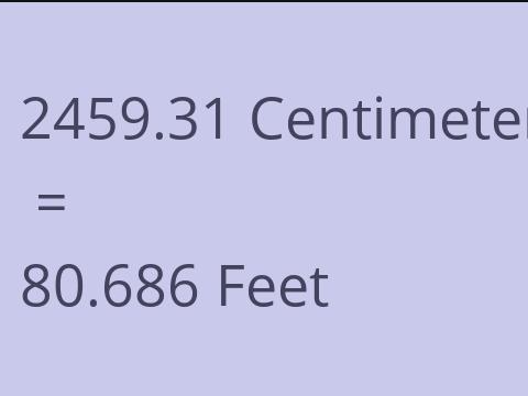 2459.31 CM TO FEET