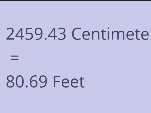 2459.43 CM TO FEET