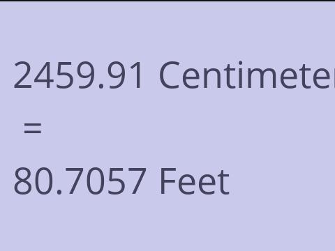 2459.91 CM TO FEET