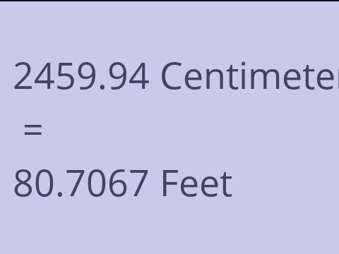 2459.94 CM TO FEET