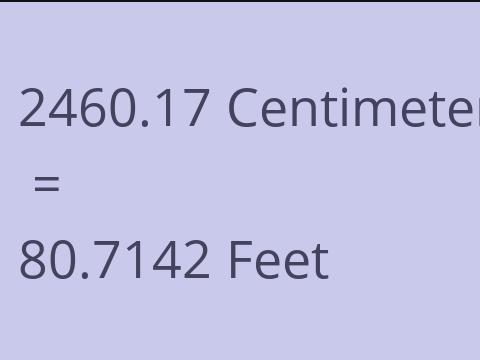 2460.17 CM TO FEET