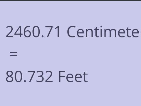 2460.71 CM TO FEET